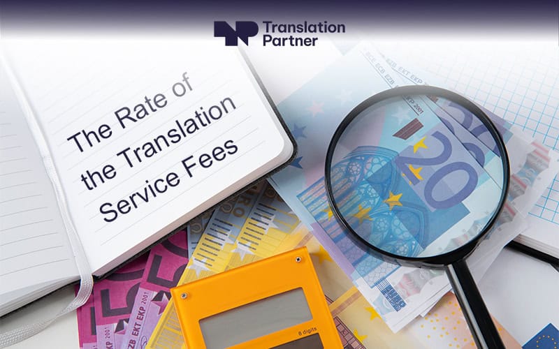 The rate of the translation service fees