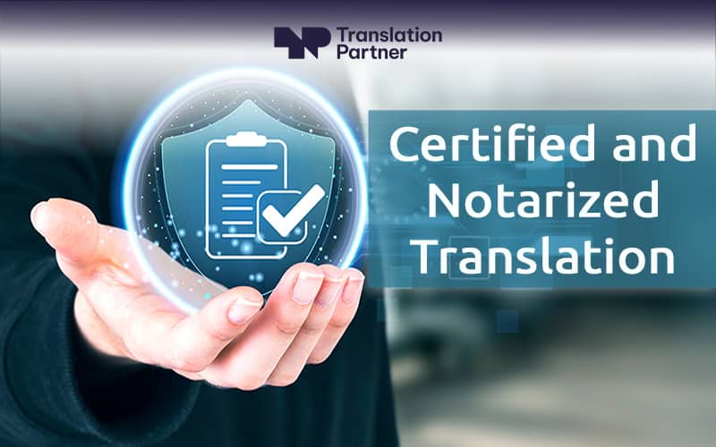 the difference between certified and notarized translation